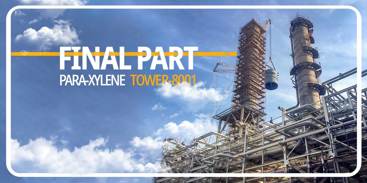پایان نصب آخرین قطعه از تاور ۸۰۰۱  بزرگترین و مرتفع ترین برج پتروشیمی کشور در ارتفاع ۱۰۰ متری  توسط متخصصین شرکت فاتح صنعت